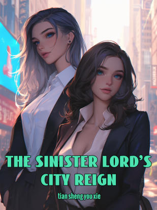 The Sinister Lord's City Reign